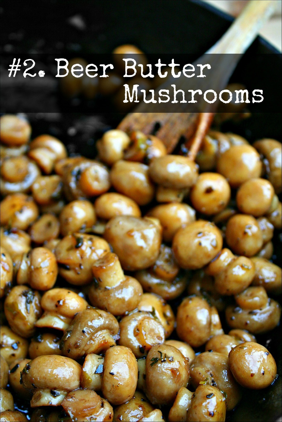 2 Beer Butter Mushrooms