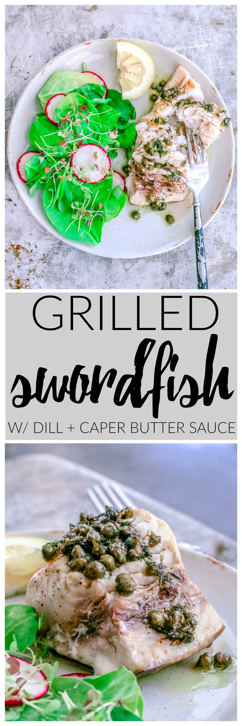 Grilled Swordfish With Dill and Caper Butter Sauce | Killing Thyme