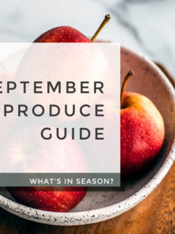 What’s In Season? September Produce Guide.