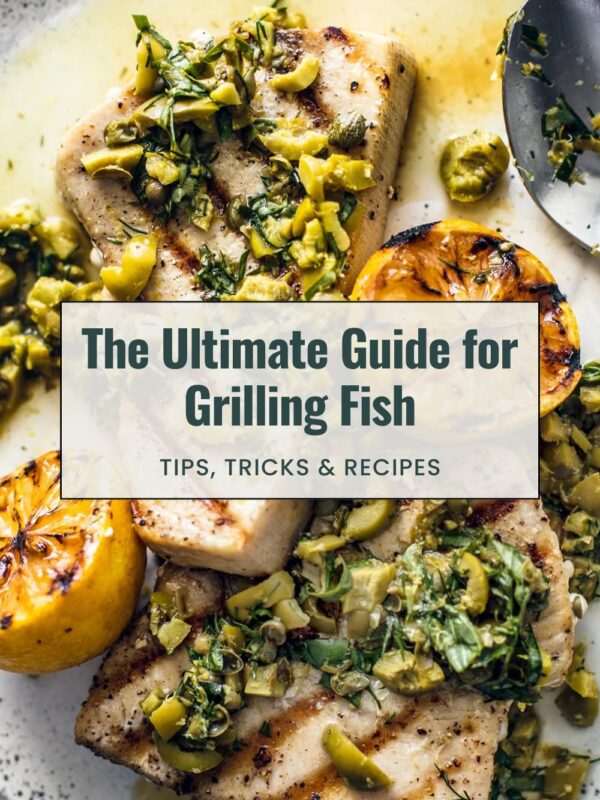 Ultimate Guide for Grilling Fish