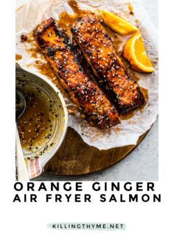 Caramelized Orange Ginger Air Fryer Salmon.