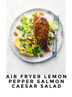 Air Fryer Lemon Pepper Salmon Caesar Salad PIN.